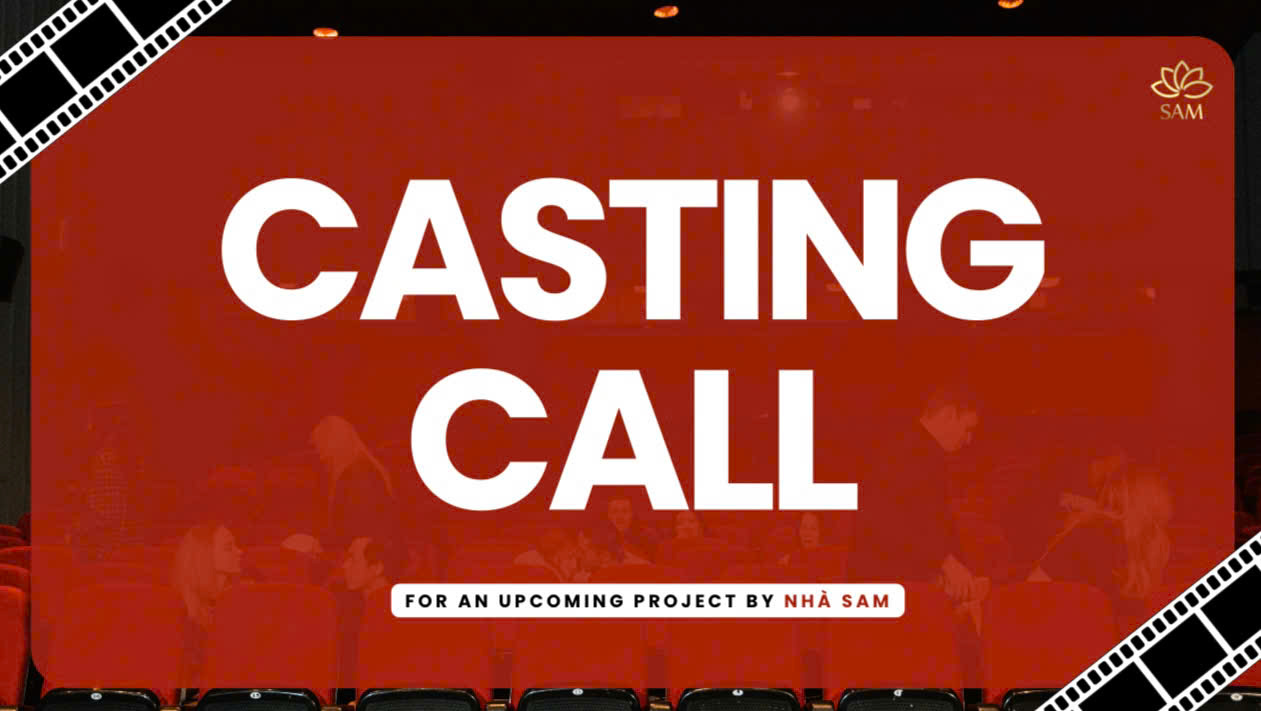 [𝐂𝐀𝐒𝐓𝐈𝐍𝐆 𝐂𝐀𝐋𝐋] - DỰ ÁN PHIM ĐIỆN ẢNH MỚI HOÀN TOÀN