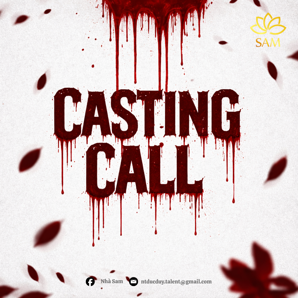 🎬 [CASTING CALL] - NHÀ SAM TÌM KIẾM DIỄN VIÊN CHO DỰ ÁN PHIM ĐIỆN ẢNH MỚI 🍲